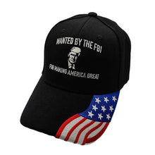 Wanted by the FBI for Making America Great - Trump Hat