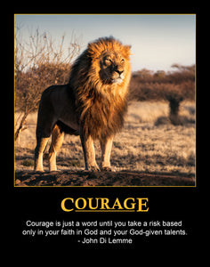 Courage Poster with Quote by John Di Lemme
