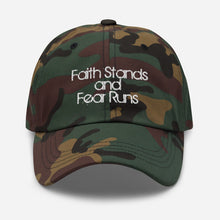 Faith Stands and Fear Runs Embroidered Hat
