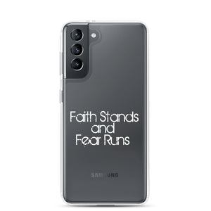 Faith Stands and Fear Runs Samsung Case