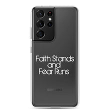 Faith Stands and Fear Runs Samsung Case