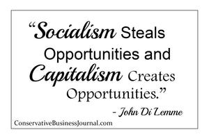 Quote Card - "Socialism Kills Opportunities and Capitalism Creates Opportunities."