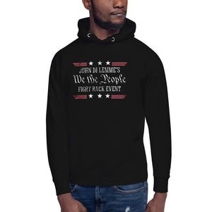 We The People Fight Back Event Unisex Hoodie