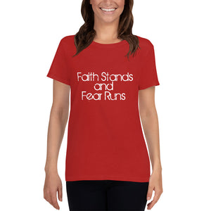 Faith Stands & Fear Runs Fitted Women's T-Shirt